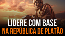 Como Ser um Bom Líder Entendendo a República de Platão